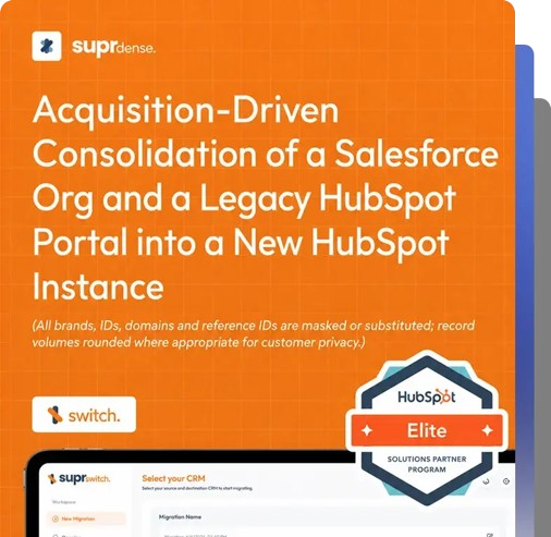 Consolidating Two CRM Histories into One HubSpot Portal